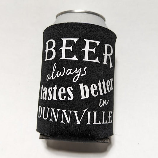 Better in Dunnville Koozie